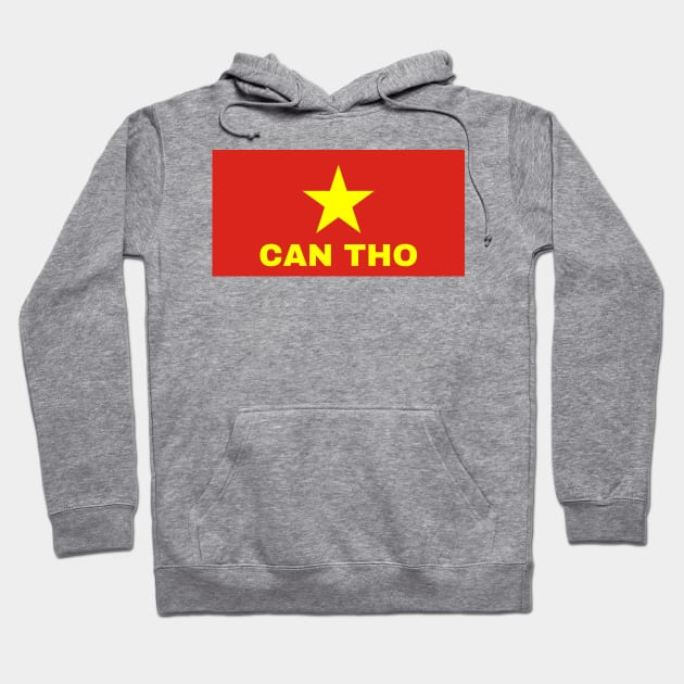 Can Tho City in Vietnamese Flag Hoodie by aybe7elf